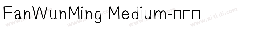 FanWunMing Medium字体转换